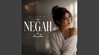 نگاه Negah - DJ HAMIDI