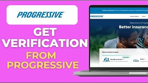How to Get a Verification of Insurance from Progressive Auto