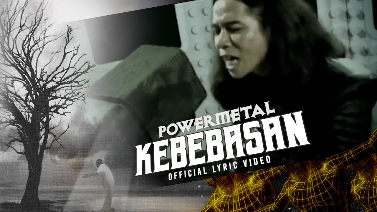 Power Metal - Kebebasan (Official Lyric Music) Power Metal - Kebebasan (Official Lyric Music)