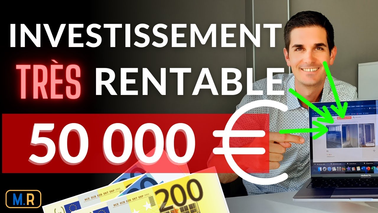 Exemple d'Investissement Rentable À Moins de 50 000€  YouTube