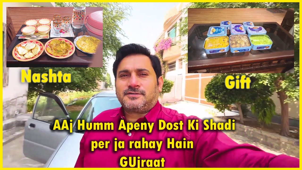AAj hum apnay Dost ki Shadi per jaa Rahay Hain 🍲🍧 || Multan To Gujraat | M. Waheed Malik.