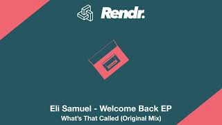 RR015 - Eli Samuel - What's That Called (Original Mix)