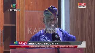 NATIONAL SECURITY: Stakeholders Advocate for Peace for a Harmonious Society