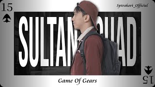 SULTAN SQUAD 2 : GOG - Episode 15
