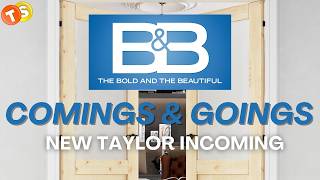 New Face in Forrester, Taylor Recast? Bold And The Beautiful Comings & Goings May 11-15