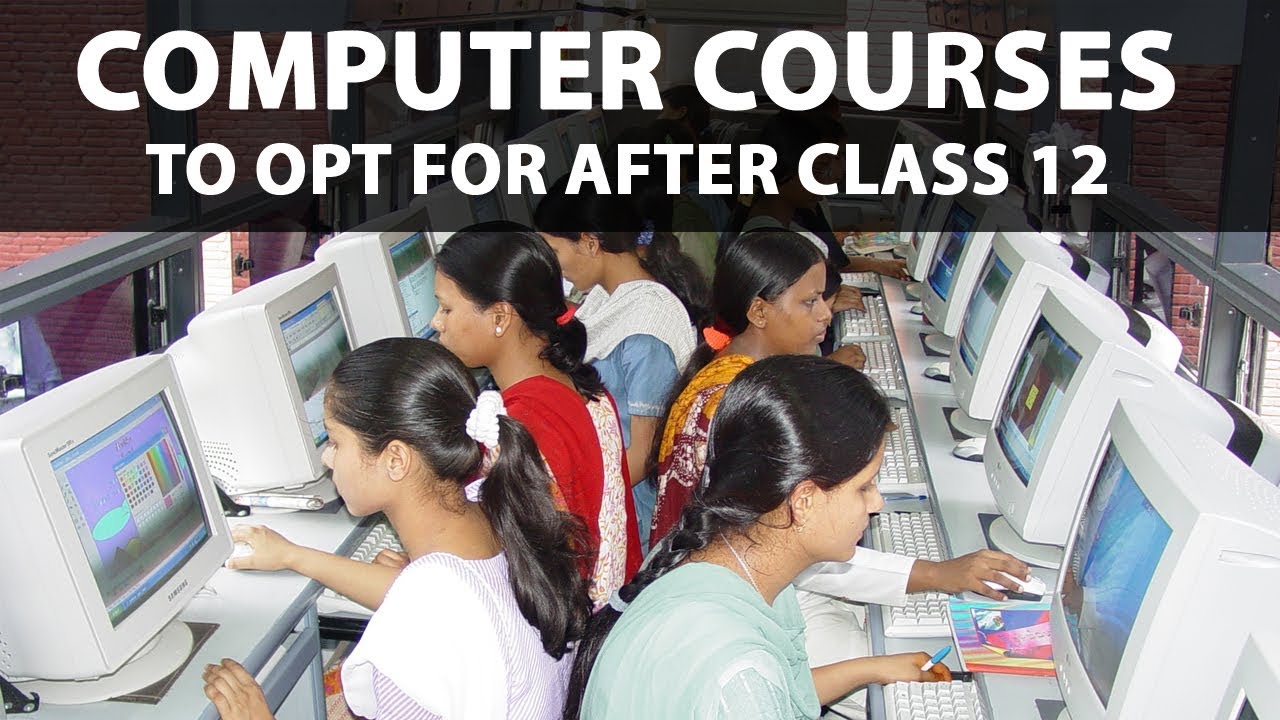 Computer Courses to opt for After Class 12 upscale furniture stores