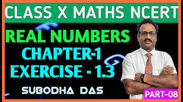 REAL NUMBERS - EXERCISE 1.3 (SOLUTIONS) CLASS X NCERT.