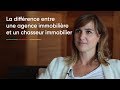 Mon Chasseur Immo : La différence entre une agence immobilière et un chasseur immobilier