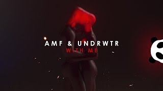 AMF & Undrwtr - With Me