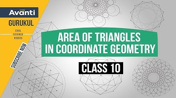 Area of Triangle in Coordinate Geometry | Class 10 CBSE Maths
