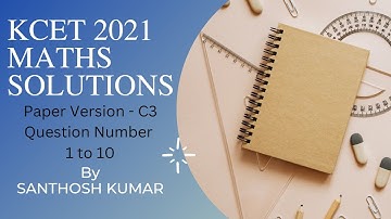 KCET 2021 Mathematics Question Paper Solutions Part-1 | Paper Code - C3 | SSCBE
