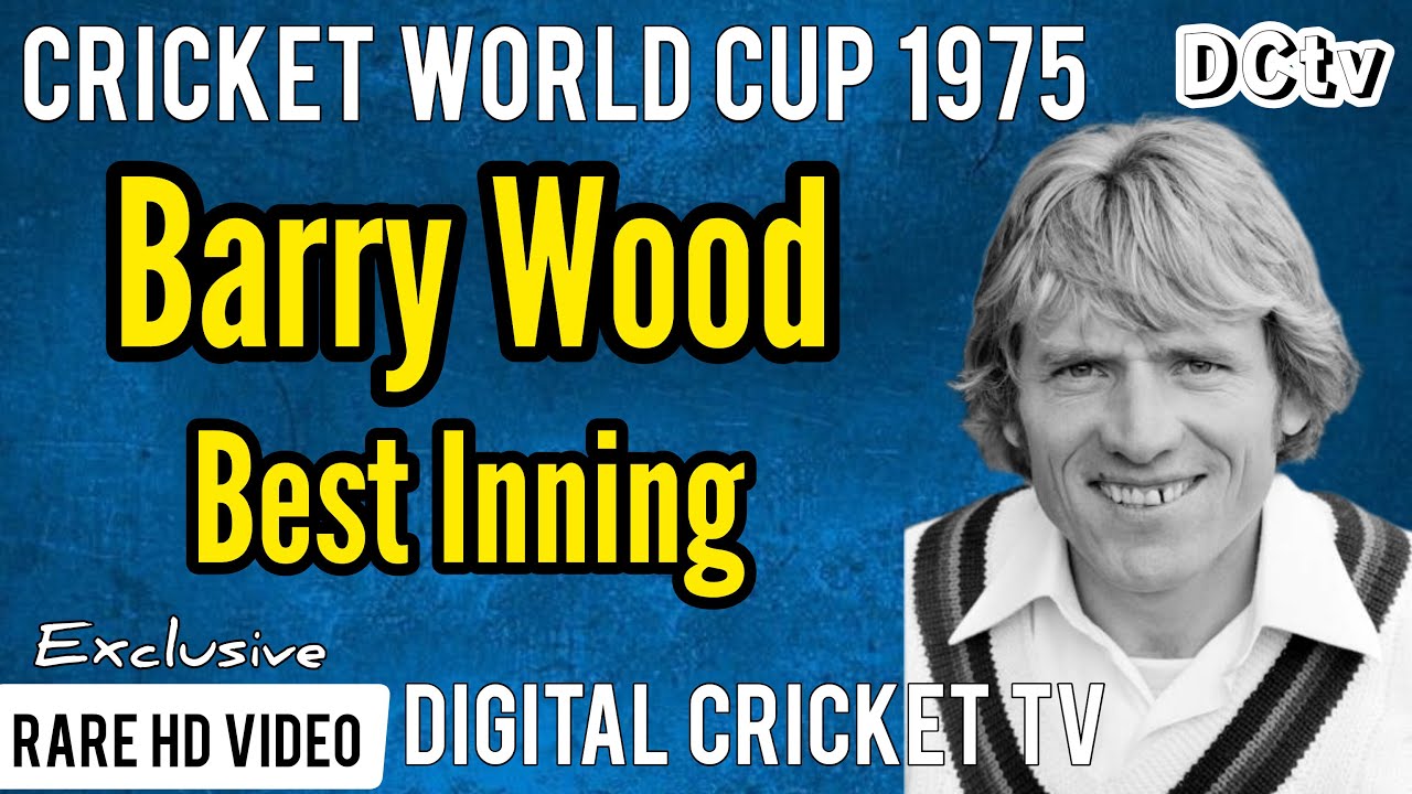 Barry Wood Best Inning / ENGLAND vs EAST AFRICA / 1st Cricket World Cup 1975 / Rare HD Video