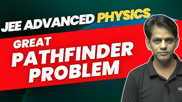 Great JEE Advanced Physics problem from Pathfinder |Pathfinder Series | JEE Advanced 2022
