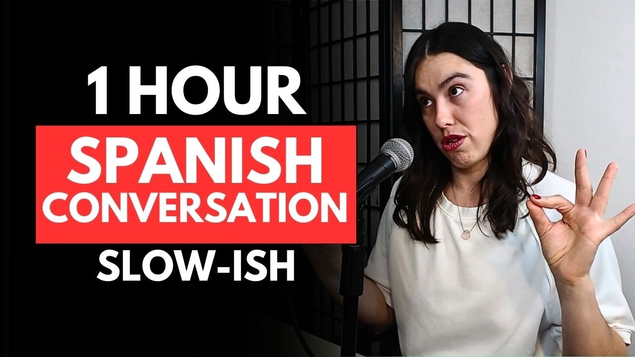 How To Improve My Spanish This Year - 1 Hour Conversations In Spanish For Intermediate Levels