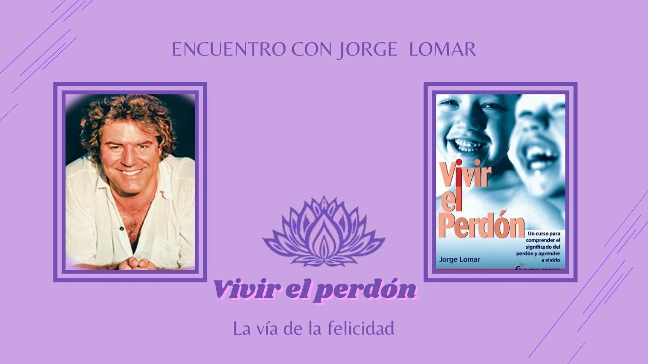 #vivirelperdón con Jorge Lomar