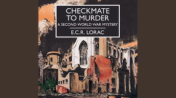 Chapter 16.5 & Chapter 17.1 - Checkmate to Murder