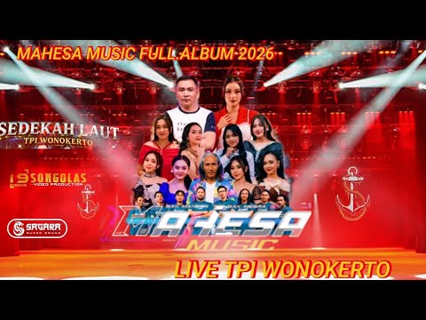 MAHESA MUSIC FULL ALBUM 2026 SAGARA AUDIO / LIVE SEDEKAH LAUT TPI WONOKETO