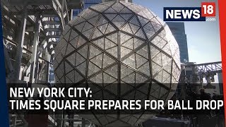 Times Square Ball Drop | World Prepares for New Year 2018