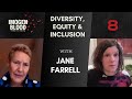 Jane Farrell on Diversity, Equity & Inclusion