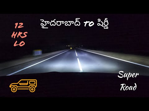 HYDERABAD TO SHIRDI || 12 Hrs Lo || SUPER ROAD