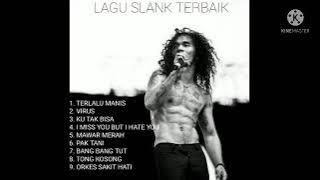 LAGU SLANK PALING ENAK DI DENGER