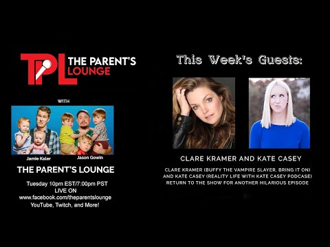 The Parent's Lounge - Episode 15: Clare Kramer and Kate Casey