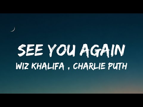 Wiz Khalifa,Charlie Puth - See you again (Lyrics)