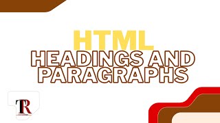 HTML Headings and Paragraphs