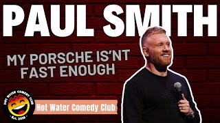 Paul Smith | My Porsche Isn't Fast Enough