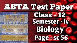 ChannelClass 12 ABTA Test Paper Solve 2026 // 4th Semester// Biology// Page - sc - 56 //