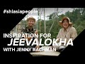 TALKING INSPIRATION FOR JEEVALOKHA - A DAY WITH JENNY RACHMAN