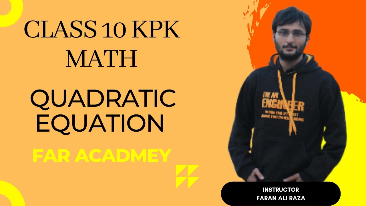Class 10 KPK Math chapter 1 quadratic equation - YouTube