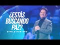 ¿Estás buscando paz? - Danilo Montero | Prédicas Cristianas 2022