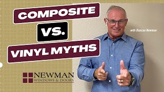 Debunking Myths: Composite vs. Vinyl Windows | Newman Windows & Doors