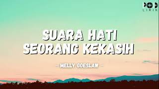 Melly Goeslaw - Suara Hati Seorang Kekasih (POD Lirik)