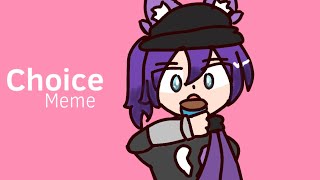 Choice meme//TW:Blood