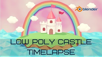 Blender Low poly Castle | TIMELAPSE