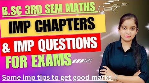 B.Sc 3rd sem Maths || Imp chapters and imp questions series for exam || By Jyoti Chaudhary ✍️✍️