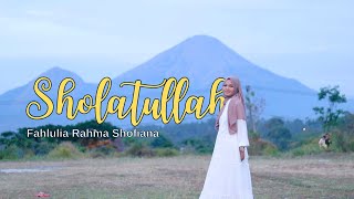 Sholatullah | Sholawat 2022 | Keroncong Version| Fahlulia Rahma