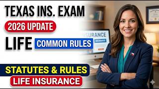 Pass the 2026 Texas Life Insurance Exam | State Statutes and Rules Common to Life Guide