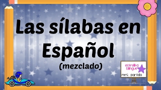 Las sílabas en español para niños (mezclado) - Syllables in Spanish for kids (mixed)