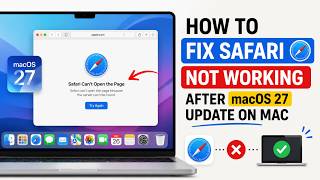 How to Fix Safari Not Working After macOS 27 Update on Mac