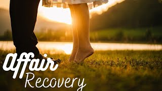 Affair Recovery For The Betrayed Partner