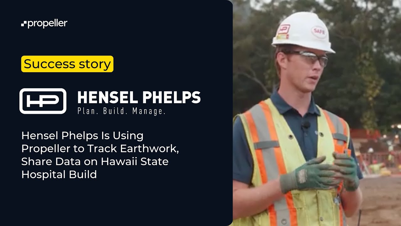 Hensel Phelps Is Using Propeller to Track Earthwork, Share Data on