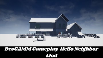 DevGAMM Gameplay | Hello Neighbor Mod