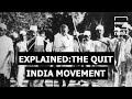 The quit india movement explained  english newj