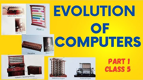 Evolution of Computers|part(1)|class5|ICSE
