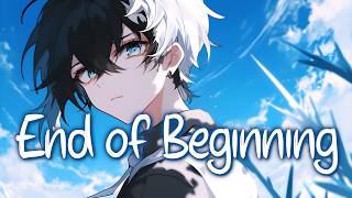「Nightcore」 End Of Beginning - Djo ♡ (Lyrics)