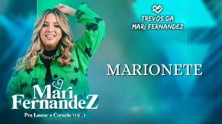 Mari Fernandez - MARIONETE (CD' PRA LASCAR O CORAÇÃO)