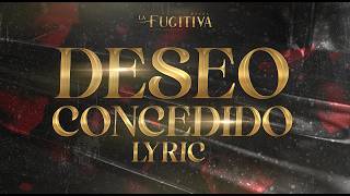Deseo Concedido (VIDEO LETRA) - La Fugitiva De Mike Miramontes